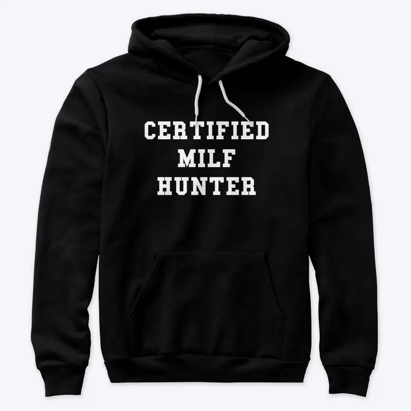 CERTIFIED MILF HUNTER HOODIE (DARK)