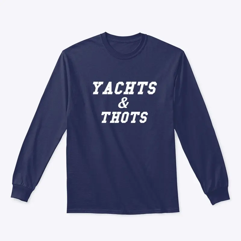 YACHTS AND THOTS SHIRT